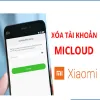 Mở khóa mật khẩu Xiaomi và Account