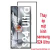 Thay ép mặt kính Samsung Galaxy s24 Ultra